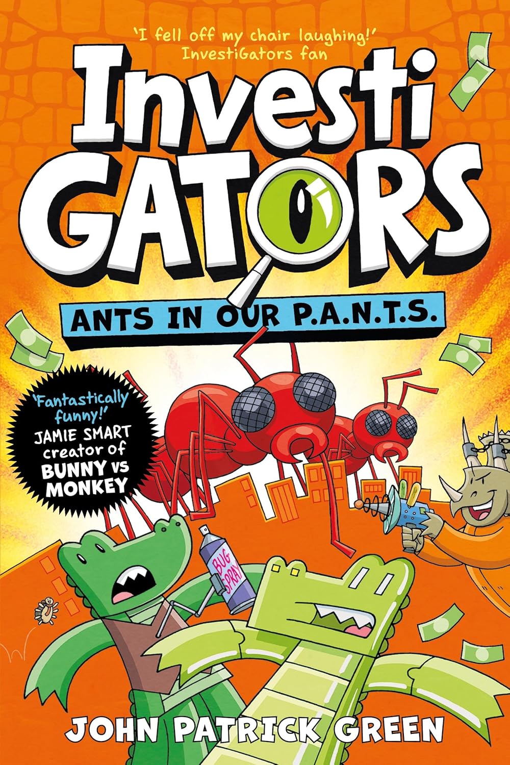 INVESTI GATORS  ANTS IN OUR P A N T S