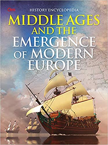 MIDDLE AGES AND THE EMERGENCE OF MODERN EUROPE