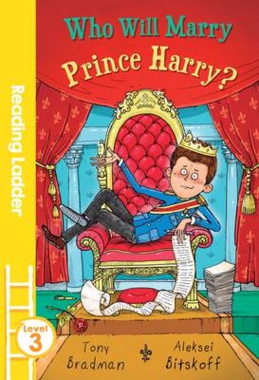 WHO WILL MARRY PRINCE HARRY reading ladder L3