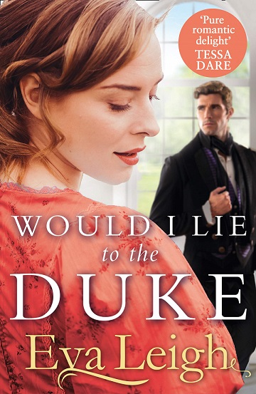 WOULD I LIE TO THE DUKE