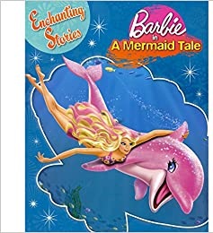 BARBIE IN A MERMAID TALE enchanting