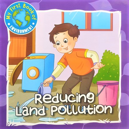 REDUCING LAND POLLUTION