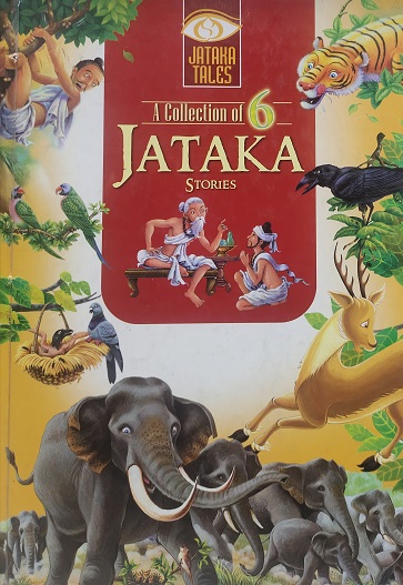 A COLLECTION OF 6 JATAKA STORIES
