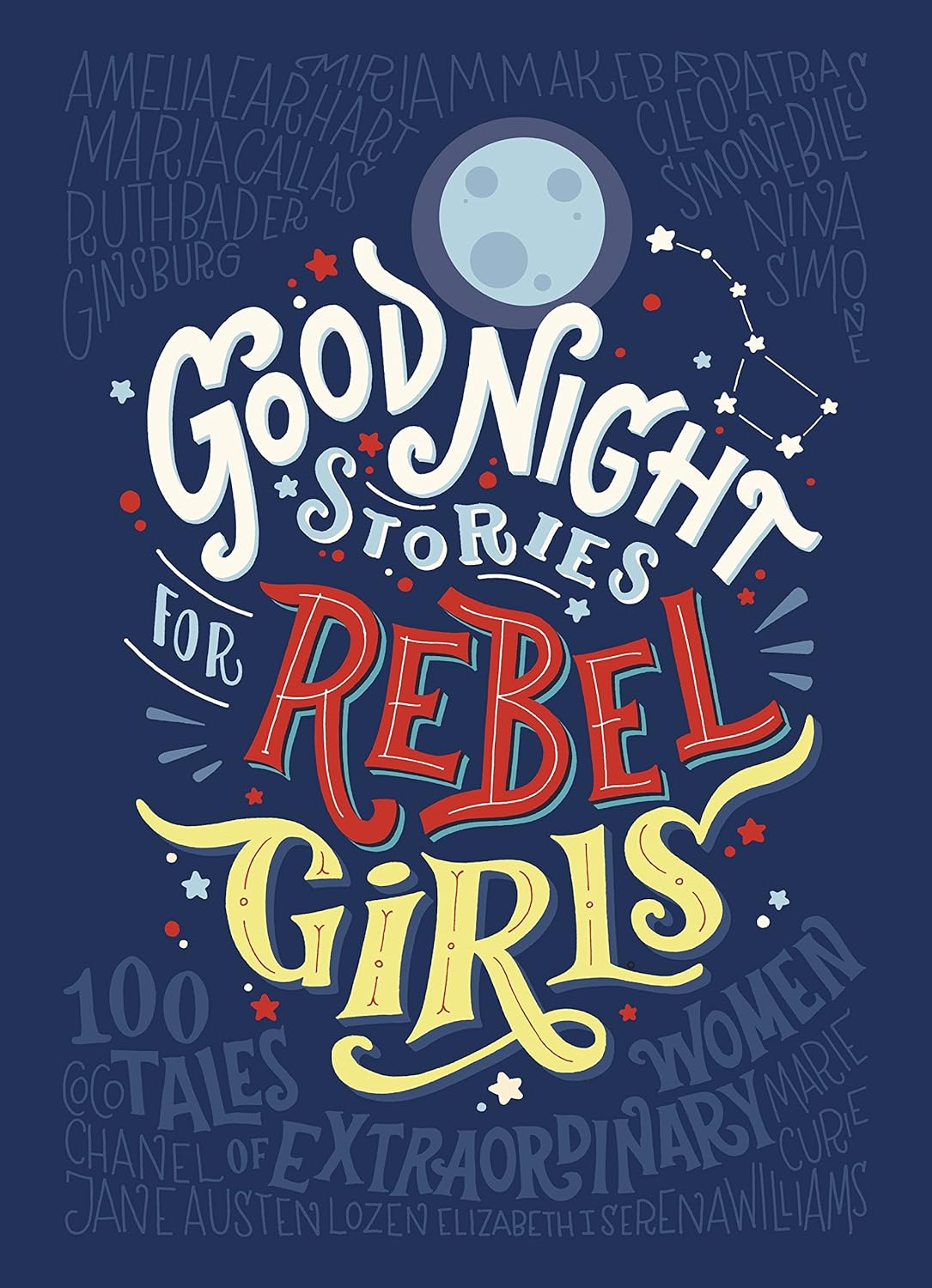 GOOD NIGHT STORIES FOR REBEL GIRLS 1