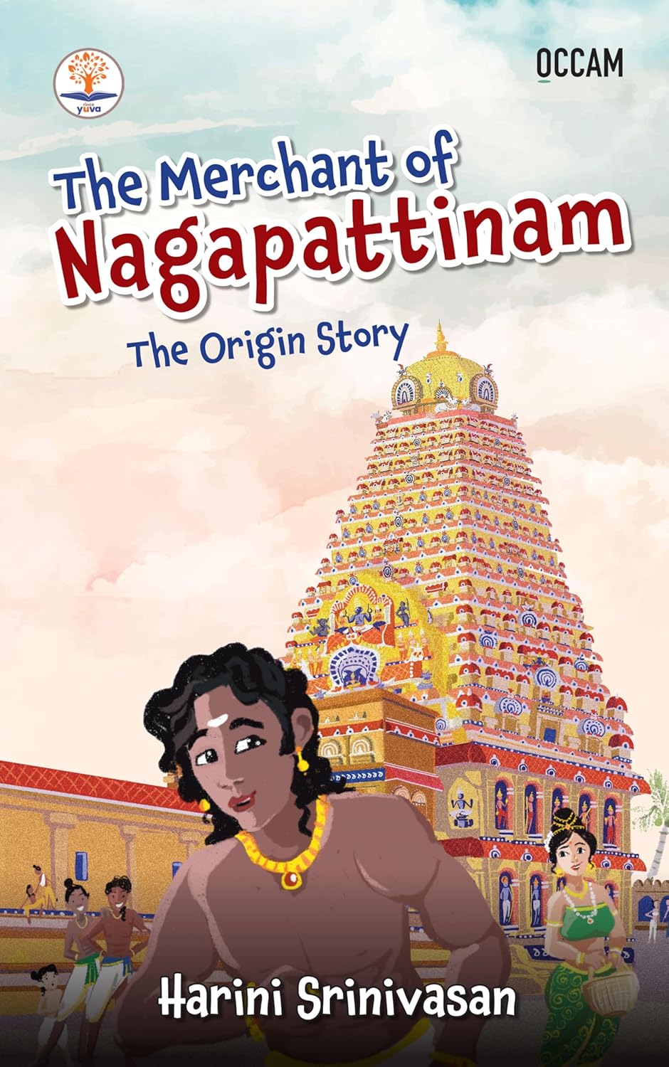 THE MERCHANT OF NAGAPATTINAM THE ORIGIN STORY