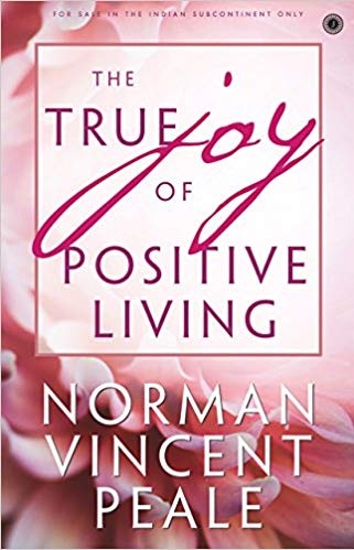 THE TRUE JOY OF POSITIVE LIVING