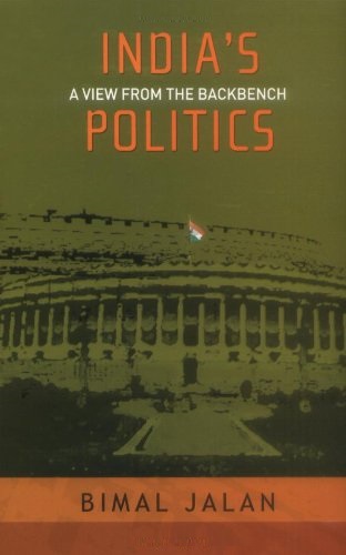 INDIA'S POLITICS a view from the backbench