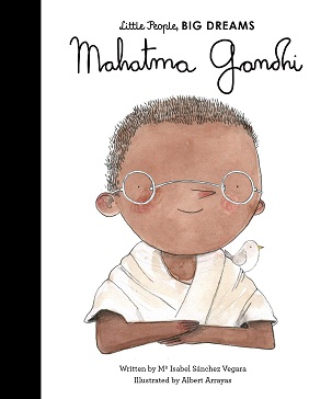 MAHATMA GANDHI little people big dreams