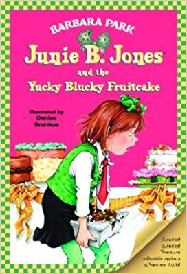 NO 05 JUNIE B JONES AND THE YUCKY BLUCKY FRUITCAKE 