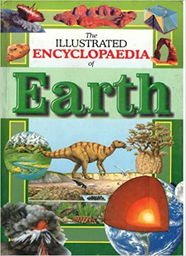 THE ILLUSTRATED ENCYCLOPAEDIA OF EARTH