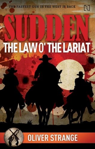 SUDDEN 10 THE LAW O' THE LARIAT