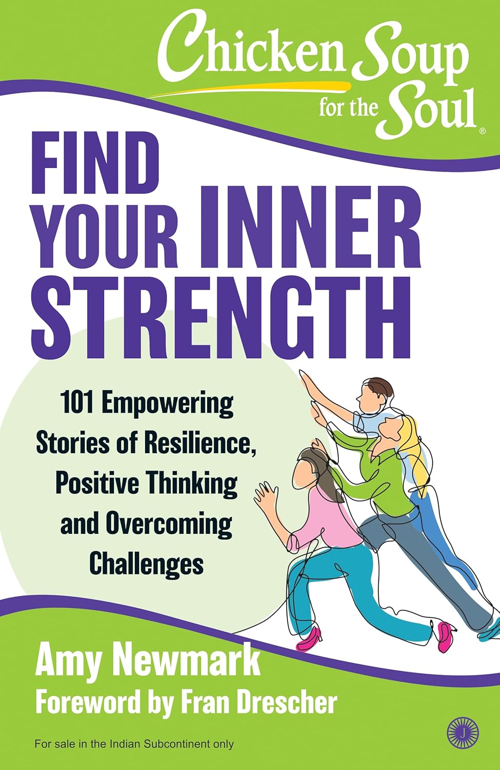 CHICKEN SOUP FOR THE SOUL FIND YOUR INNER STRENGTH