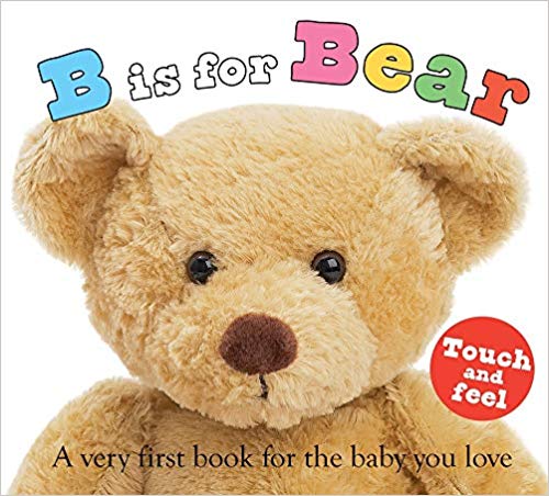 B IS FOR BEAR touch and feel