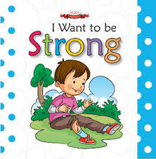 I WANT TO BE STRONG