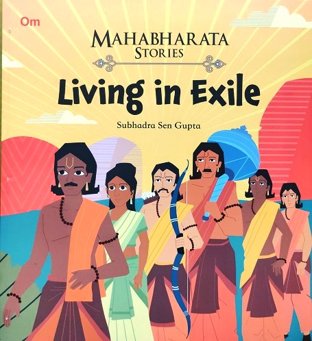 LIVING IN EXILE mahabharata stories