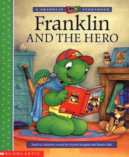 FRANKLIN AND THE HERO