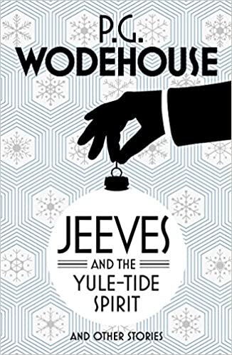 JEEVES AND THE YULE TIDE SPIRIT