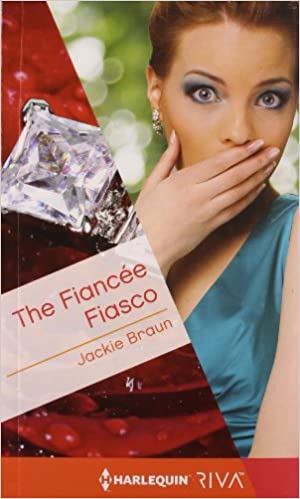 THE FIANCEE FIASCO