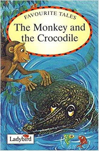 THE MONKEY AND THE CROCODILE (LADYBIRD)