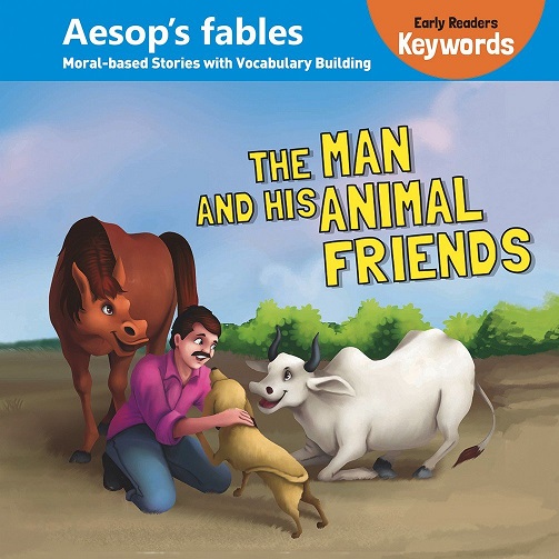 THE MAN AND HIS ANIMAL FRIENDS aesops fables