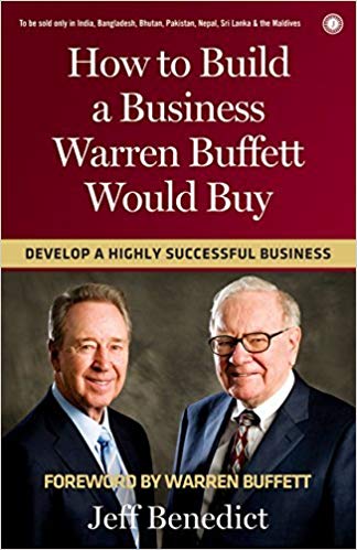 HOW TO BUILD A BUSINESS WARREN BUFFETT WOULD BUY 