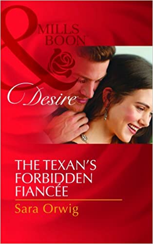 THE TEXAN'S FORBIDDEN FIANCEE