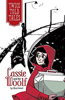 CASSIE AND THE WOOLF twice told tales