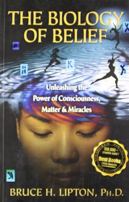 THE BIOLOGY OF BELIEF