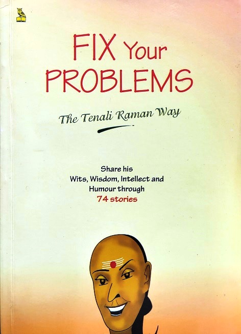 FIX YOUR PROBLEMS the tenali raman's way