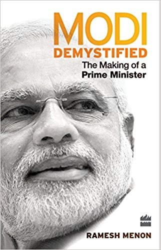 MODI DEMYSTIFIED the making of a Prime Minister