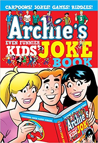 ARCHIE'S EVEN FUNNIER KIDS' JOKE BOOK