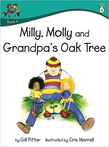 MILLY MOLLY AND GRANDPA'S OAK TREE level 6