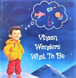 VIHAAN WONDERS WANT TO BE