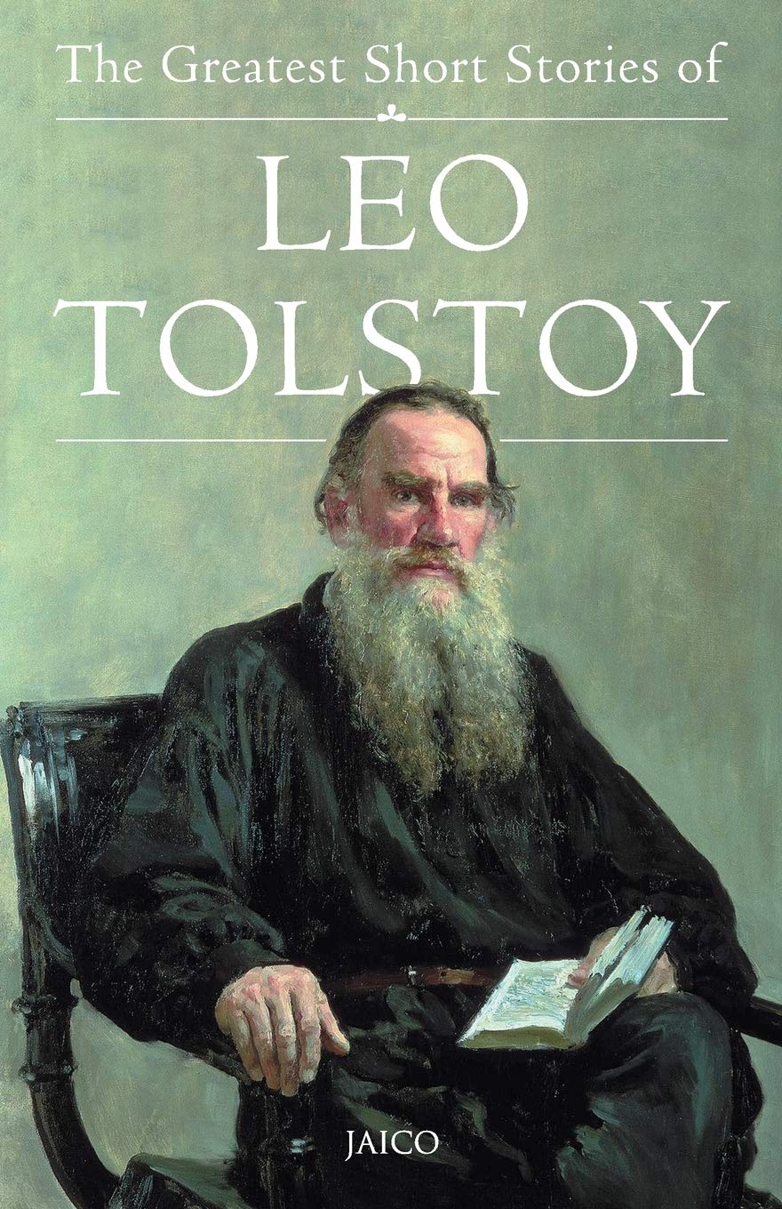 THE GREATEST SHORT STORIES OF LEO TOLSTOY