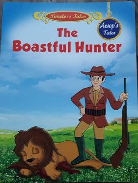 THE BOASTFUL HUNTER aesop'S tales sheth