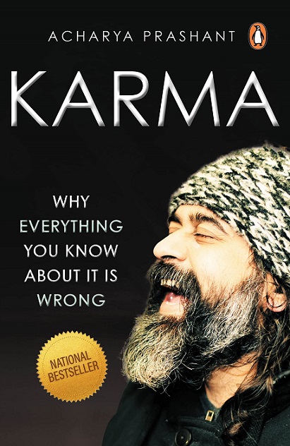 KARMA why everything you know about it is wrong