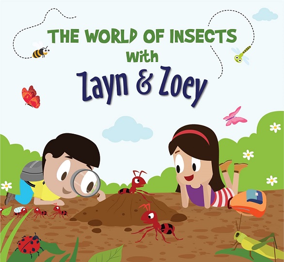 THE WORLD OF INSECTS WITH ZAYN & ZOEY