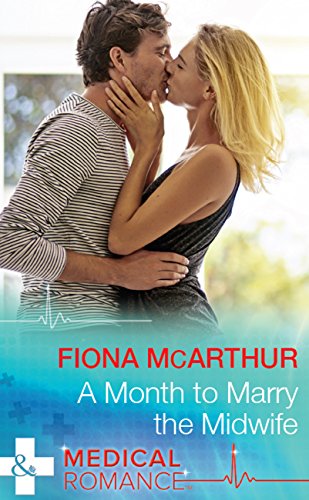 A MONTH TO MARRY THE MIDWIFE