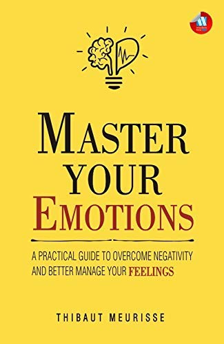 MASTER YOUR EMOTIONS