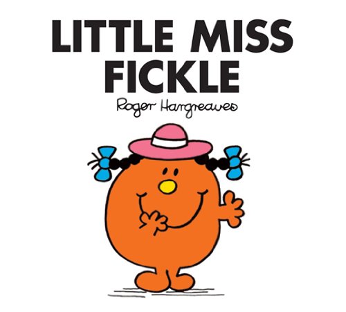 LITTLE MISS FICKLE