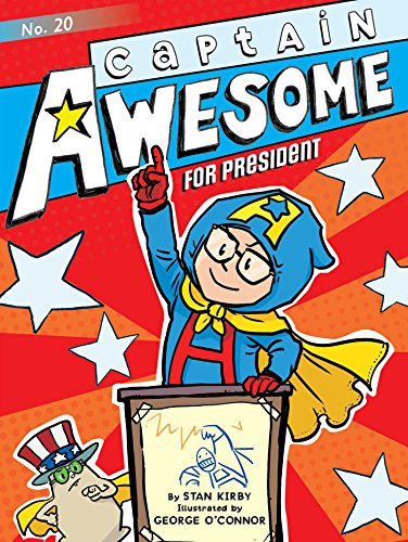 CAPTAIN AWESOME for president 20