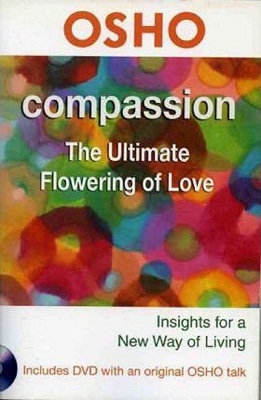 COMPASSION the ultimate flowering