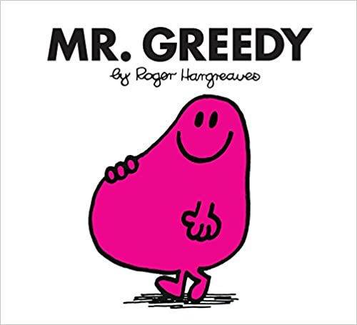 MR GREEDY