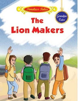 THE LION MAKERS grandpa tales sheth