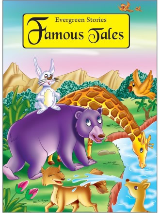 FAMOUS TALES evergreen stories