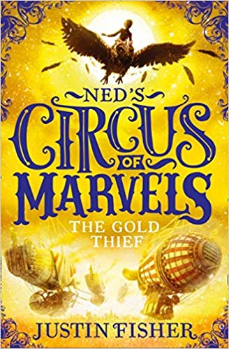 NED'S CIRCUS OF MARVELS the gold thief 