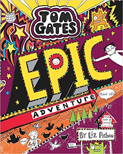 TOM GATES epic adventure kind of 