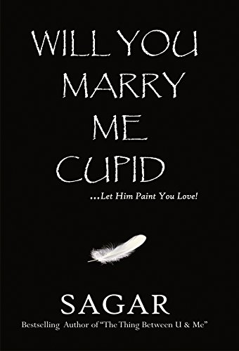 WILL YOU MARRY ME CUPID