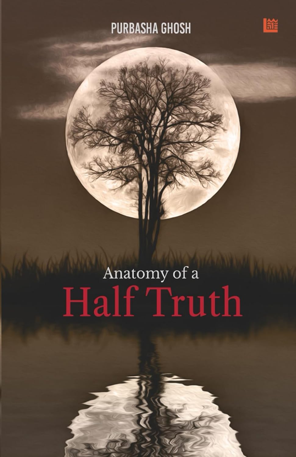 ANATOMY OF A HALF TRUTH