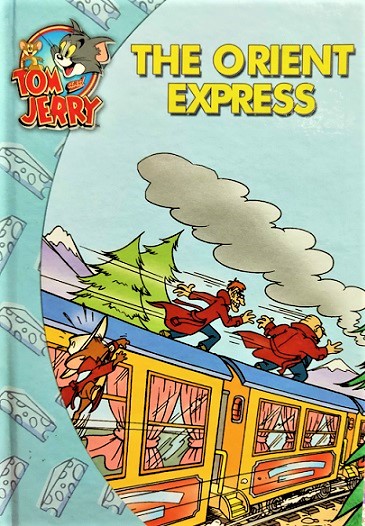 TOM AND JERRY the orient express